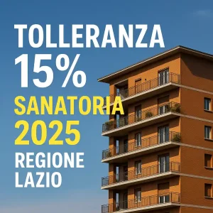 schema tolleranza 15 percento volumetria Regione Lazio difformità edilizie